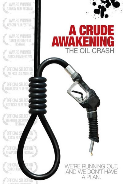 A Crude Awakening: The Oil Crash (Rating: Okay)