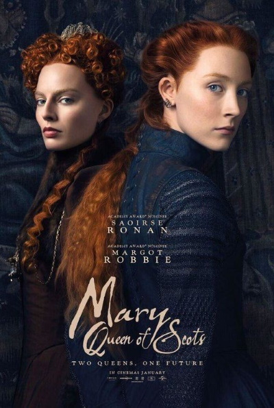 Mary Queen Of Scots (Rating: Okay)