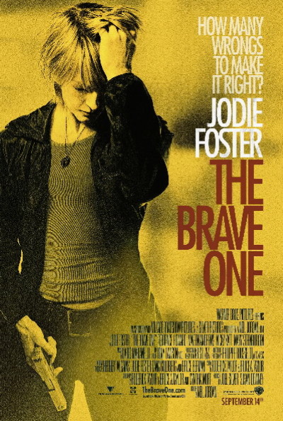 The Brave One (Rating: Good)